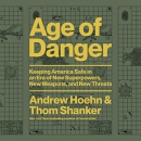 Age of Danger by Andrew Hoehn