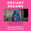 Defiant Dreams by Sola Mahfouz