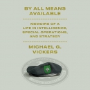 By All Means Available by Michael G. Vickers