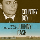 Country Boy: The Roots of Johnny Cash by Colin Edward Woodward