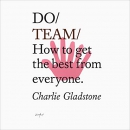 Do Team by Charlie Gladstone