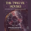 The Twelve Houses by Howard Sasportas