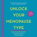 Unlock Your Menopause Type by Heather Hirsch
