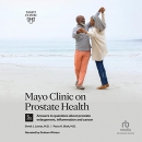 Mayo Clinic on Prostate Health by Derick J. Lomas