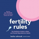 Fertility Rules by Leslie Schrock