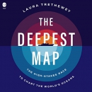 The Deepest Map by Laura Trethewey