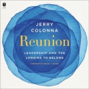 Reunion: Leadership and the Longing to Belong by Jerry Colonna