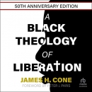 A Black Theology of Liberation by James H. Cone