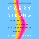 Carry Strong by Stephanie Kramer