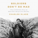 Soldiers Don't Go Mad by Charles Glass