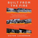 Built from the Fire by Victor Luckerson