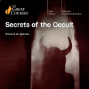 Secrets of the Occult by Richard B. Spence