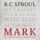 Mark: An Expositional Commentary by R.C. Sproul