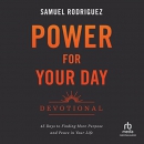Power for Your Day Devotional by Samuel Rodriguez