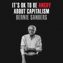 It's OK to Be Angry About Capitalism by Bernie Sanders