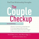 The Couple Checkup: Find Your Relationship Strengths by David H. Olson