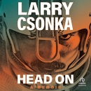 Head On by Larry Csonka