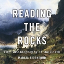 Reading the Rocks: The Autobiography of the Earth by Marcia Bjornerud