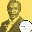 George Washington Carver: Christian Encounters Series by John Perry