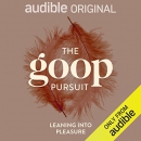 The goop Pursuit: Leaning into Pleasure by Penda N'diaye