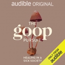 The goop Pursuit: Healing in a Sick Society by Will Siu