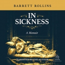 In Sickness by Barrett Rollins