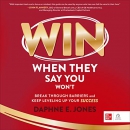 Win When They Say You Won't by Daphne E. Jones