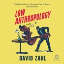 Low Anthropology by David Zahl