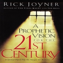A Prophetic Vision for the 21st Century by Rick Joyner