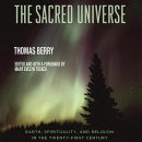 The Sacred Universe by Thomas Berry