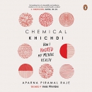 Chemical Khichdi by Aparna Piramal Raje