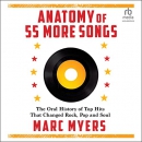 Anatomy of 55 More Songs by Marc Myers