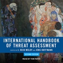 International Handbook of Threat Assessment by J. Reid Meloy