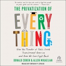 The Privatization of Everything by Donald Cohen
