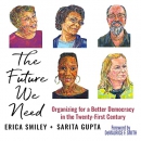 The Future We Need by Erica Smiley