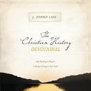 The Christian History Devotional by J. Stephen Lang