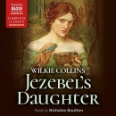 Jezebel's Daughter by Wilkie Collins