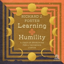 Learning Humility by Richard J. Foster