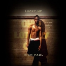 Lucky Me: A Memoir of Changing the Odds by Rich Paul