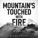 Mountains Touched with Fire by Wiley Sword