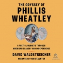 The Odyssey of Phillis Wheatley by David Waldstreicher