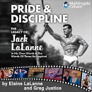 Pride & Discipline: The Legacy of Jack LaLanne by Jack LaLanne