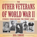 The Other Veterans of World War II by Rona Simmons