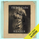 The Judy Grahn Reader by Judy Grahn