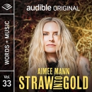 Aimee Mann: Straw into Gold by Aimee Mann