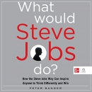What Would Steve Jobs Do? by Peter Sander