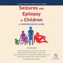 Seizures and Epilepsy in Children by Eileen Vining