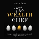 The Wealth Chef by Ann Wilson