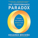 The Performance Paradox by Eduardo Briceno