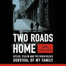 Two Roads Home by Daniel Finkelstein